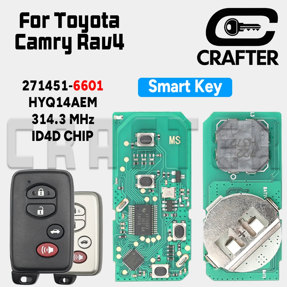 

Ключ Crafters HYQ14AEM 314,3 МГц ID 4D CHIP 271451-6601 Смарт-ключ автомобиля для Toyota Key Avalon Camry Rav4 2009+ 6601