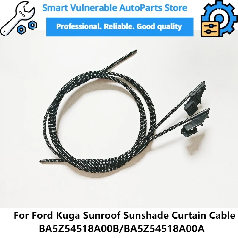 

BB5Z-78518A00-B A Pair Cable Sunroof Sunshade Curtain Cable For Ford Kuga 2013 High Quality Sunroof BB5Z-78518A00-A