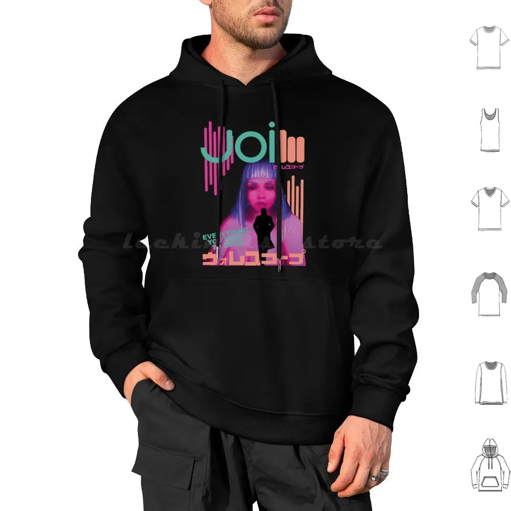 Joi Everything You Want To See And Hear Hoodie cotton Long Sleeve Joi 2049 Replicant Tyrell Deckard Movie Dystopian Sci Fi