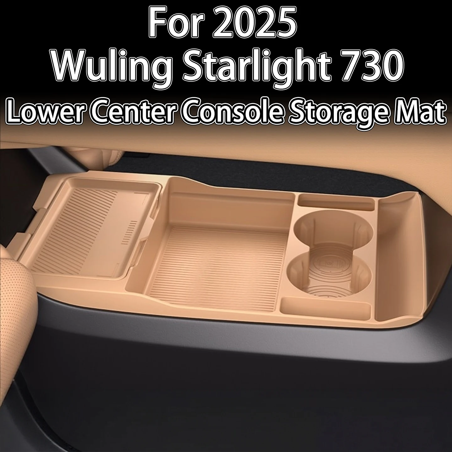 For 2025  Wuling Starlight 730 Center Console Storage Box Anti-Rattle Shockproof car accessories Dustproof Easy to Clean