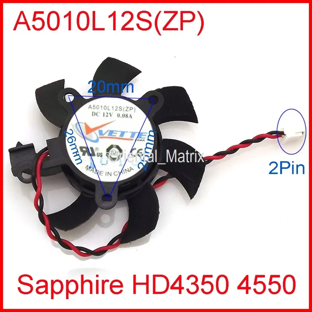 Free Shipping VETTE A5010L12S(ZP) 45mm 26*26*20mm 12V 0.08A 2Wire 2Pin For Sapphire HD4350 HD4550 Graphics Card Fan