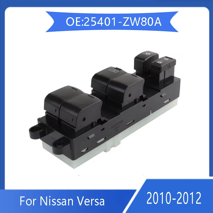 For Nissan Versa Electric window control switch 25401-ZW80A Glass lifter Switch lifter button 2010 2011 2012 Auto parts