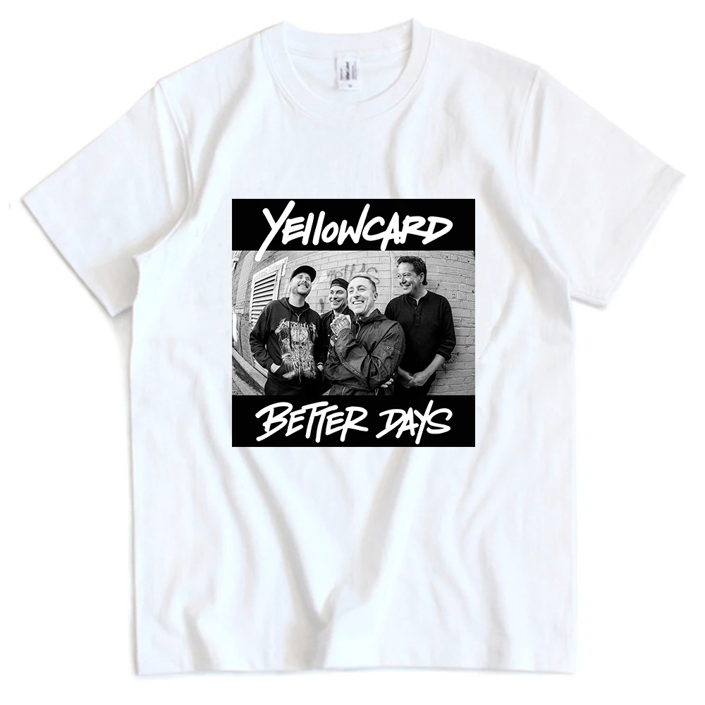 YELLOWCARD Better Days Photo T-Shirt Heavy Mental Cotton Short Sleeve Tshirts Streetwear Unisex O-neck Casual Men/Women T Shirt