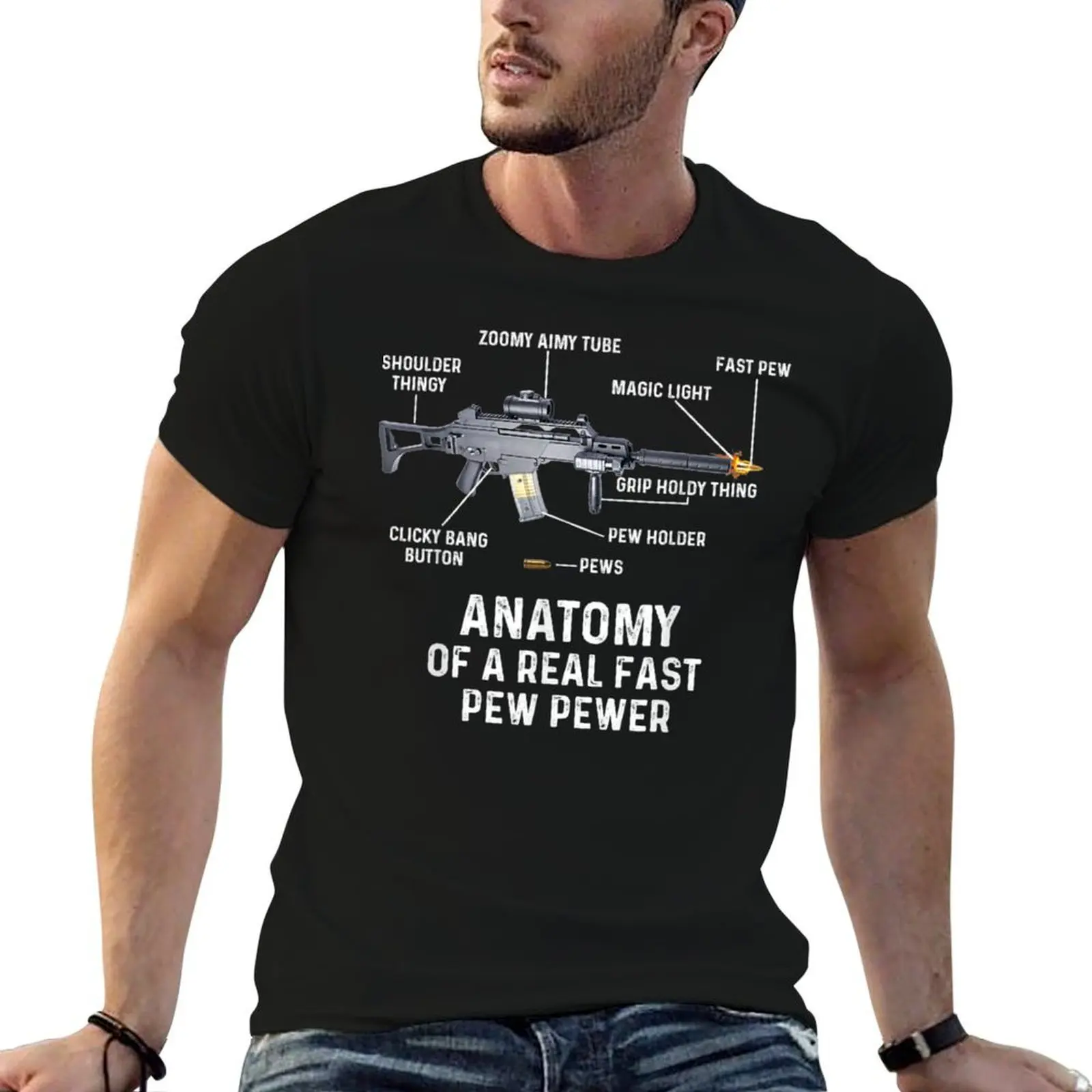 Anatomy Of A Real Fast Pew Pewer Rifle Lovers Gift T-Shirt tees graphic t shirts men t shirt
