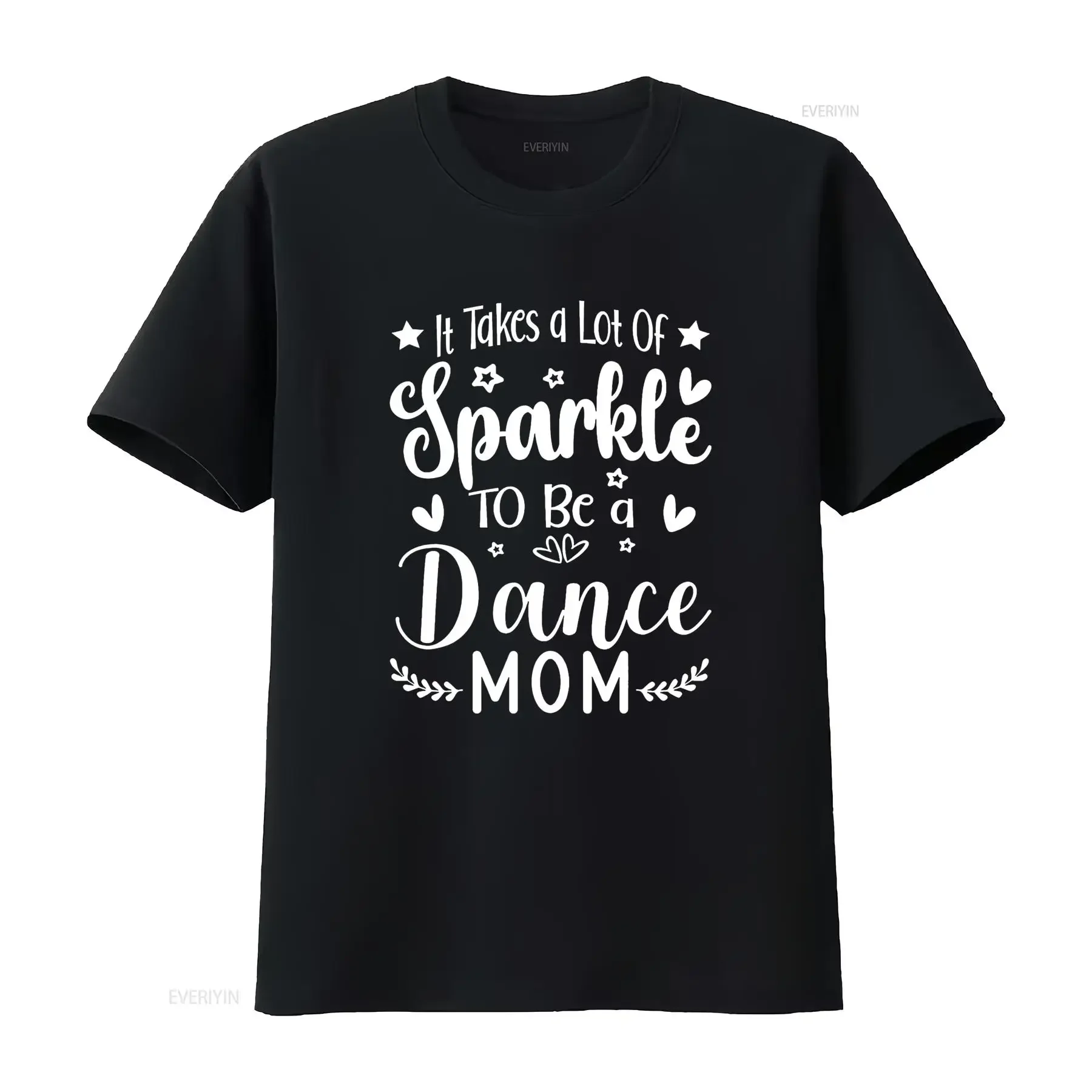 

It Takes A Lot Of Sparkle To Be Dance Mom Funny T Shirt vintage Washed Soft Breathable Slightly graphic Casual Stretched