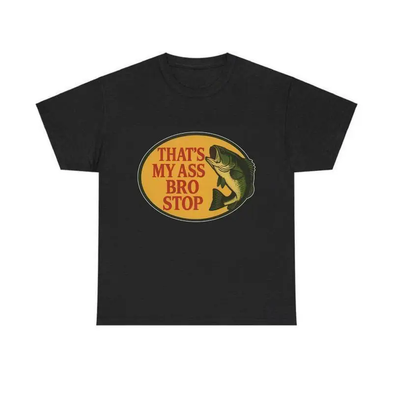 

Bro Stop Heavy, Fish, Funny, Butt, Joke, Edgy, Gift For Men And Women, Memoriable Tshirt,Summer, Easter Oufit, Casual Clothes Sw