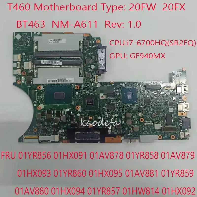 

BT463 NM-A611 For Thinkpad T460P Motherboard Mainboard 20FW 20FX i7-6700HQ 940MX DDR4 FRU 01YR856 01HX091 01AV878 01YR858 100%OK