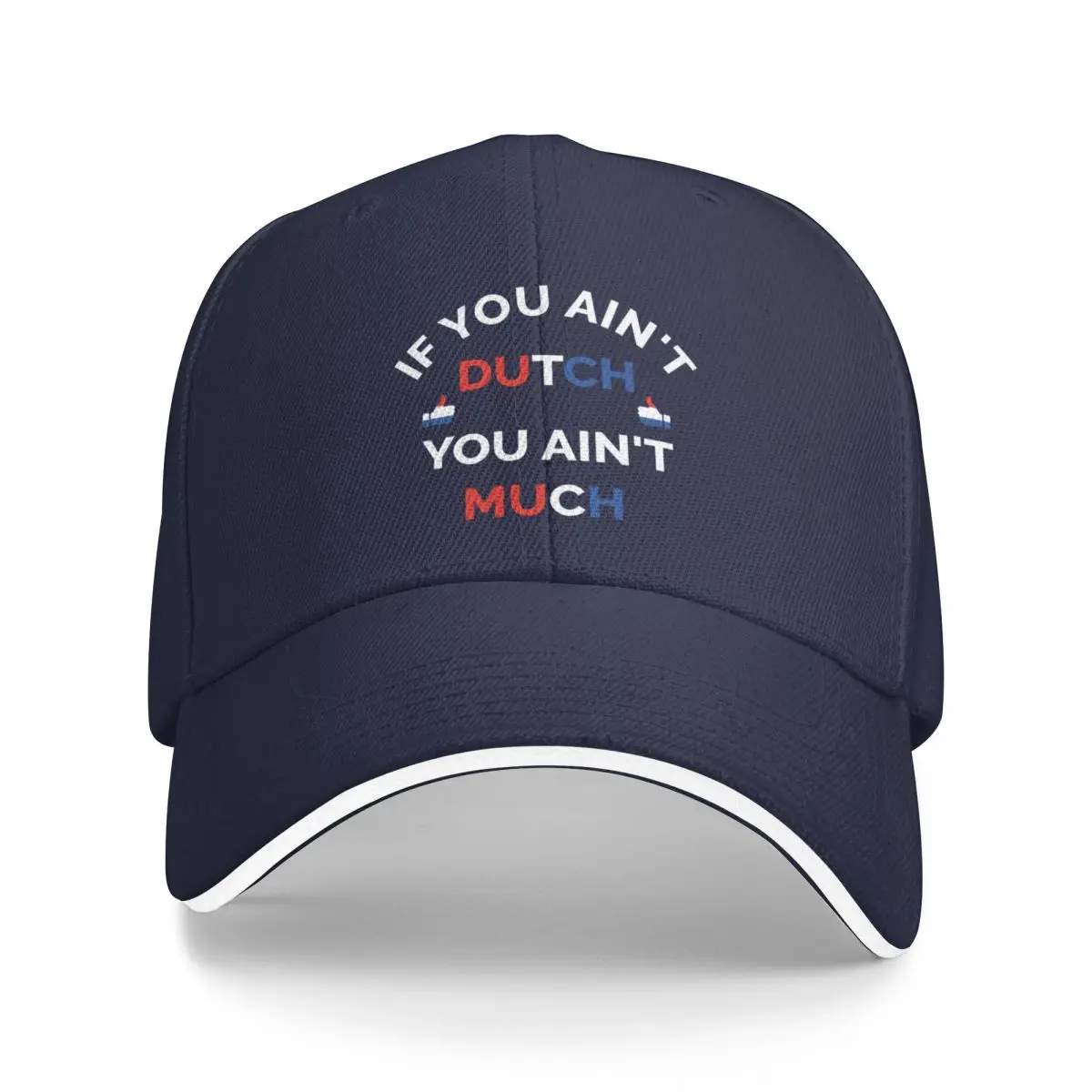 If You Ain't Dutch You Ain't Much Dutch Pride Cap Baseball Cap Cap male fur hat Hat girl Men's