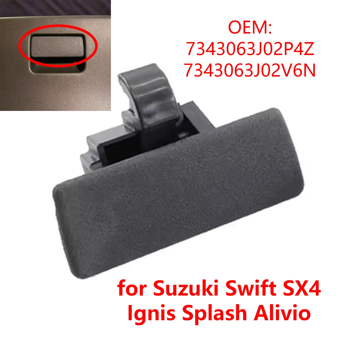 7343063J02P4Z para Suzuki Swift SX4 Ignis Splash Alivio guantera de coche cerradura pestillo manija de liberación