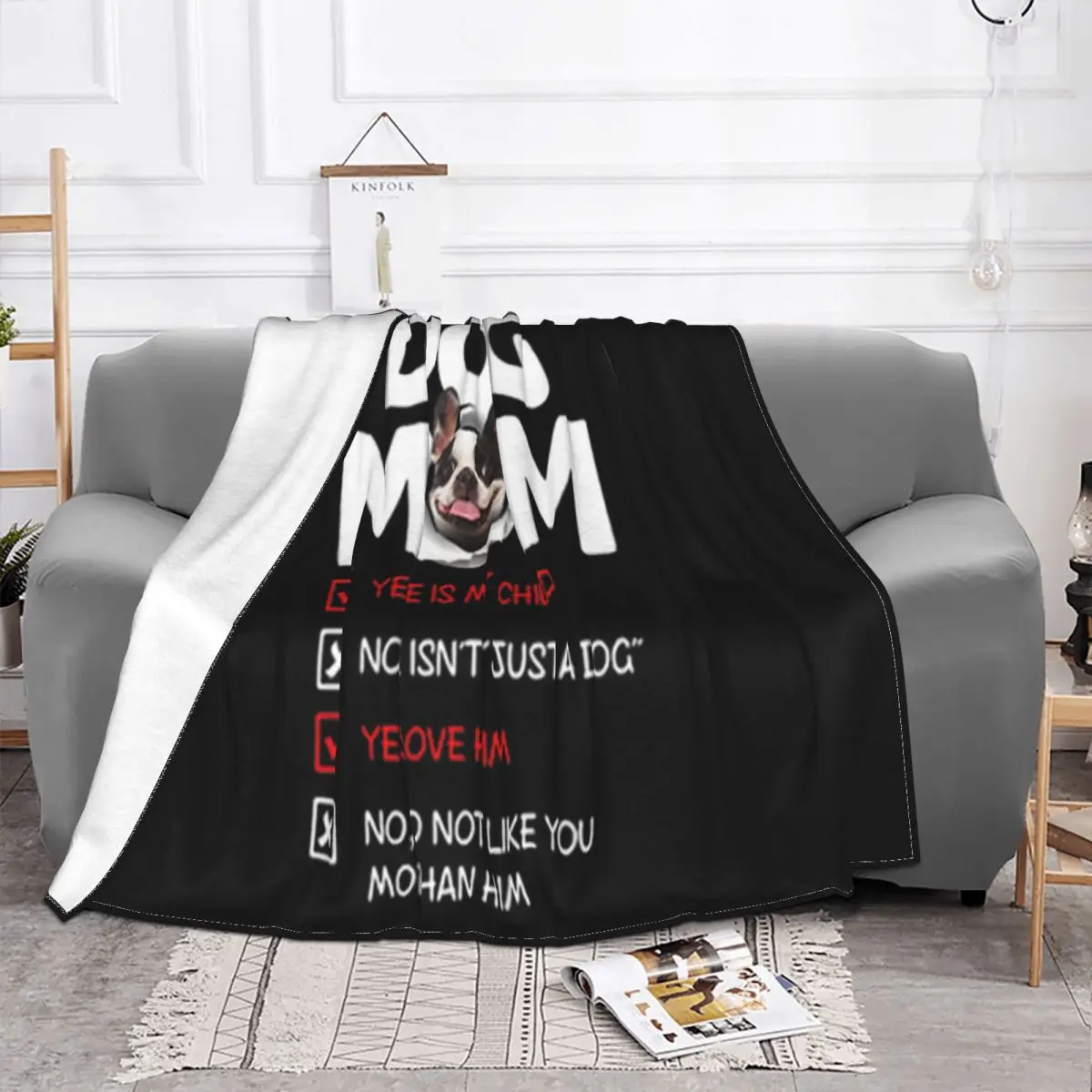 French Bulldog Dog Mom Yes He Is My Child No He Isnt Just A Dog Summer Style Pride Throw Blanket