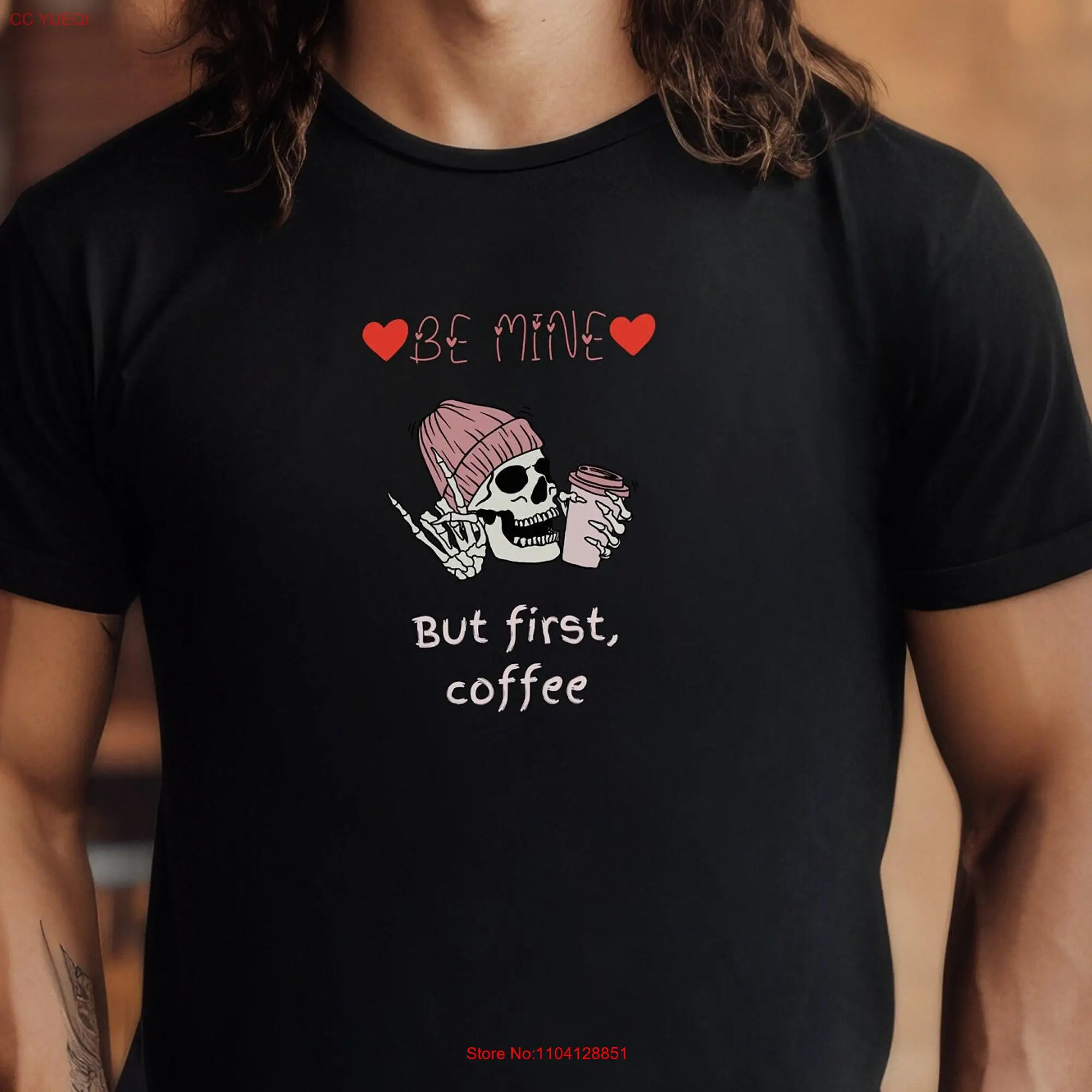 Be Mine But First Coffee Funny Skeleton Lover soft cotton unisex T shirt long or short sleeves