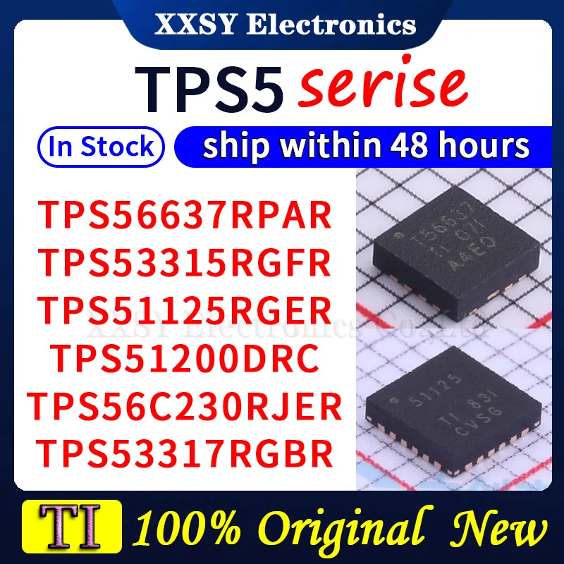 

TPS56637RPAR TPS53315RGFR TPS51125RGER TPS51200DRC TPS56C230RJER TPS53317RGBR В наличии 100% оригинал и новый