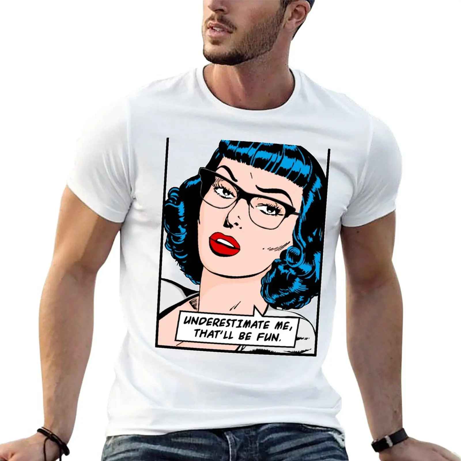 Underestimate Me That'll Be Fun Vintage Pop Art Girl Quote T-Shirt boys whites summer top customizeds for a boy men t shirt