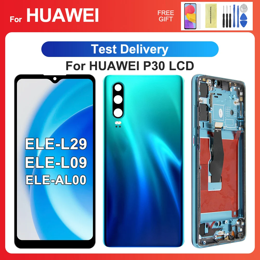 Tested For HUAWEI P30 For ELE-L29 ELE-L09 AL00 TL00 ELE-L04 LCD Display Touch Screen Digitizer Assembly Replacement