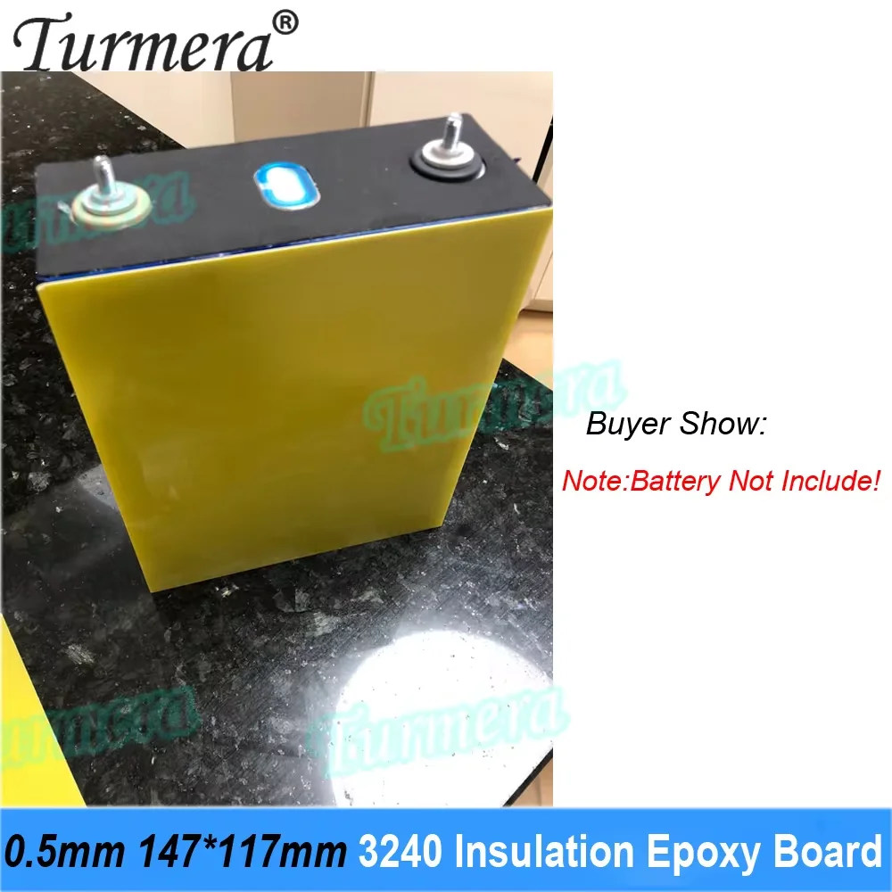 Turmera 3240 Insulation Epoxy Plate 0.5mm Thickness 147*117mm for 3.2V 50Ah 40Ah 60Ah 280Ah 12.8V Lifepo4 Batteries Pack Diy Use