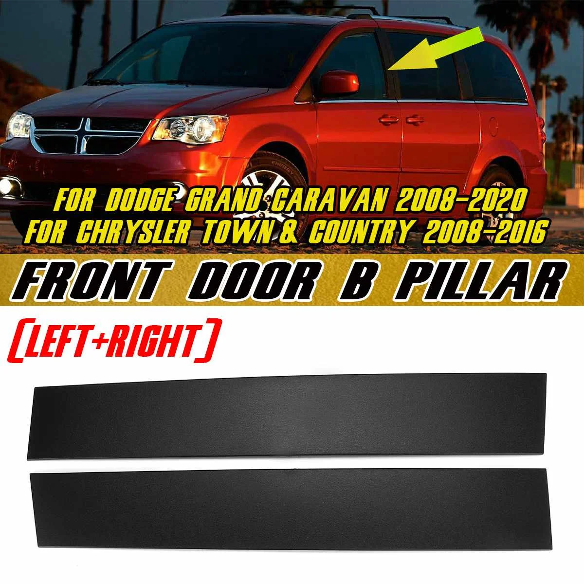 2x Car Side Front Door B Pillar Window Trim Tape Cover For Chrysler Town Country For Dodge Grand For Caravan 5020665AB 5020665AA