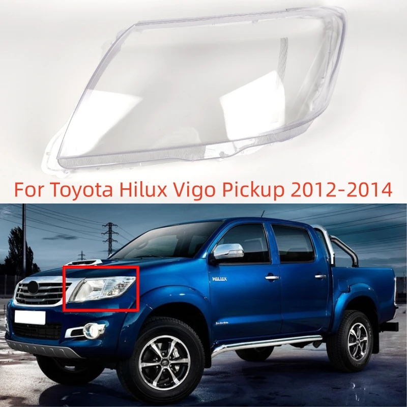 

For Toyota Hilux Vigo Pickup 2012 2013 2014 Front Headlamp Plexiglass Headlights Shell Cover Transparent Lampshades