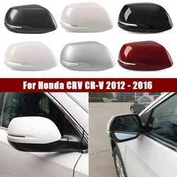 Car Wing Door Side Mirror Cover For Honda CRV CR-V 2012 2013 2014 2015 2016 Lid Outside Rearview Mirror Cap Shell House