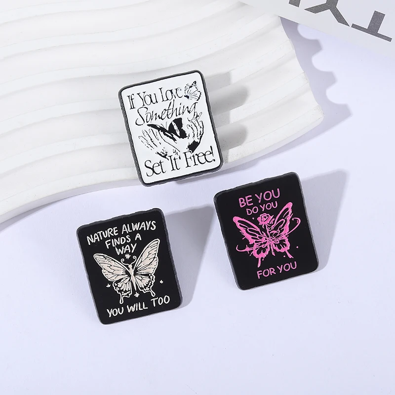 Nature Always Finds A Way Enamel Pins Funny Butterfly Quotes If You Love Something Set It Free! Brooch Lapel Badge Jewelry Gifts