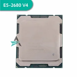 Xeon E5 2680 V4 LGA 2011-3 CPU Processor 2.4Ghz 14-core and 28 threads 120W E5-2680V4