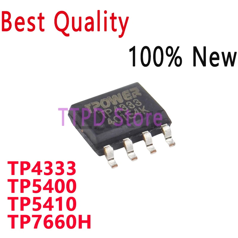 10-50/PCS New Original TP7660H TP4333 TP5400 TP5410 SOP8 Mobile Power Supply Chip In StockHgih Quality