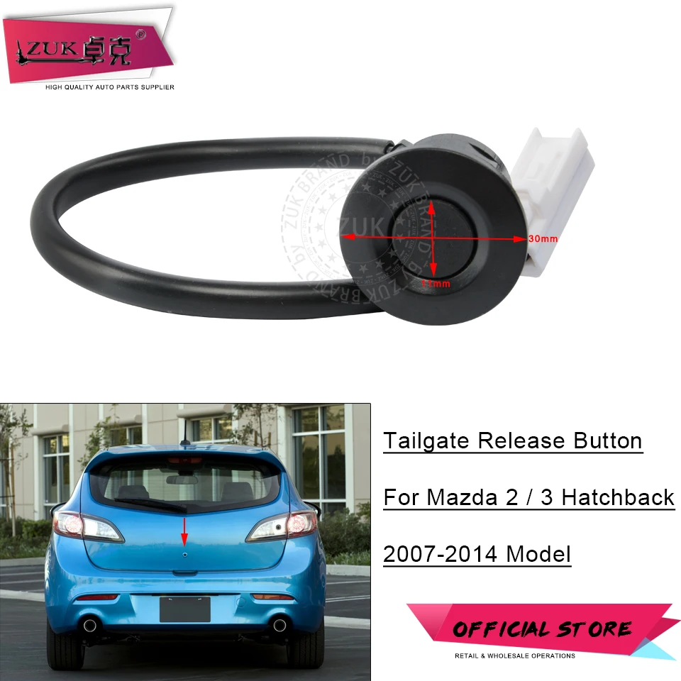 ZUK Rear Trunk Liftgate Luggage Lock Push Door Release Switch Button For Mazda 2 3 M2 M3 2007 2008 2009 2010 2011 2012 Hatchback