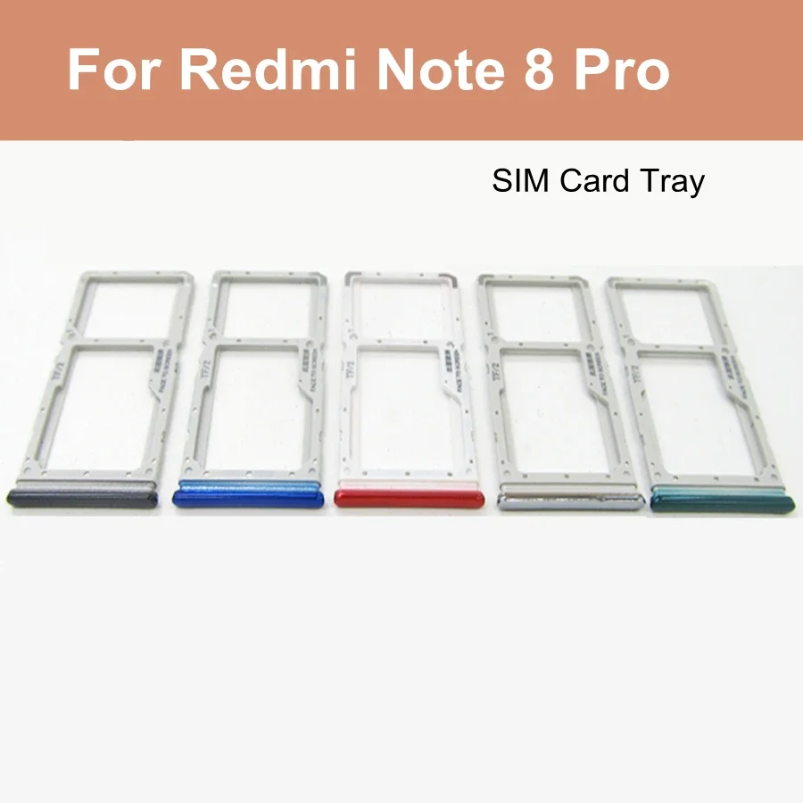 

For Xiaomi Redmi Note 8 Pro Sim Card Tray Slot Holder Replacement Parts for Redmi note8 pro Sim Card