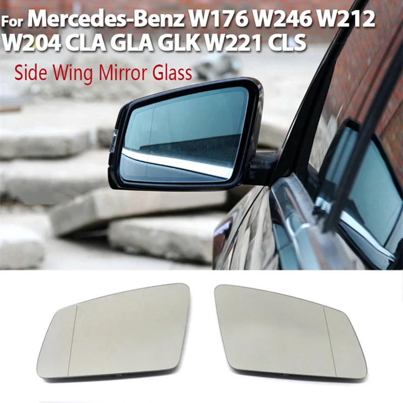 L+R Side Wing Mirror Glass Heated Driver Passenger Component For Mercedes-Benz A B C E GLA CLA GLK W176 W246 W212 W204 W221 W218