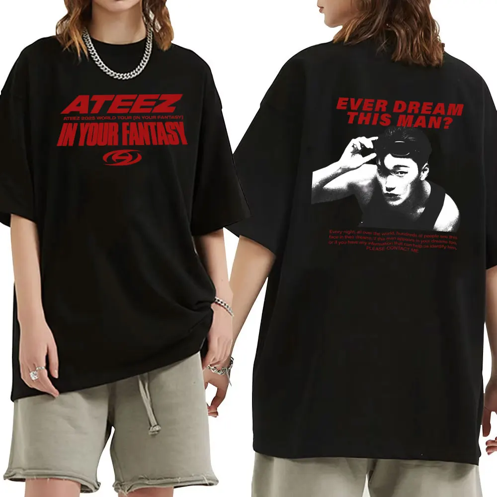 

Fashion ATEEZ 2025 World Tour in Your Fantasy Ever Dream This Man T-shirt Men Women Korean Trend Kpop T Shirts Male Casual Tees