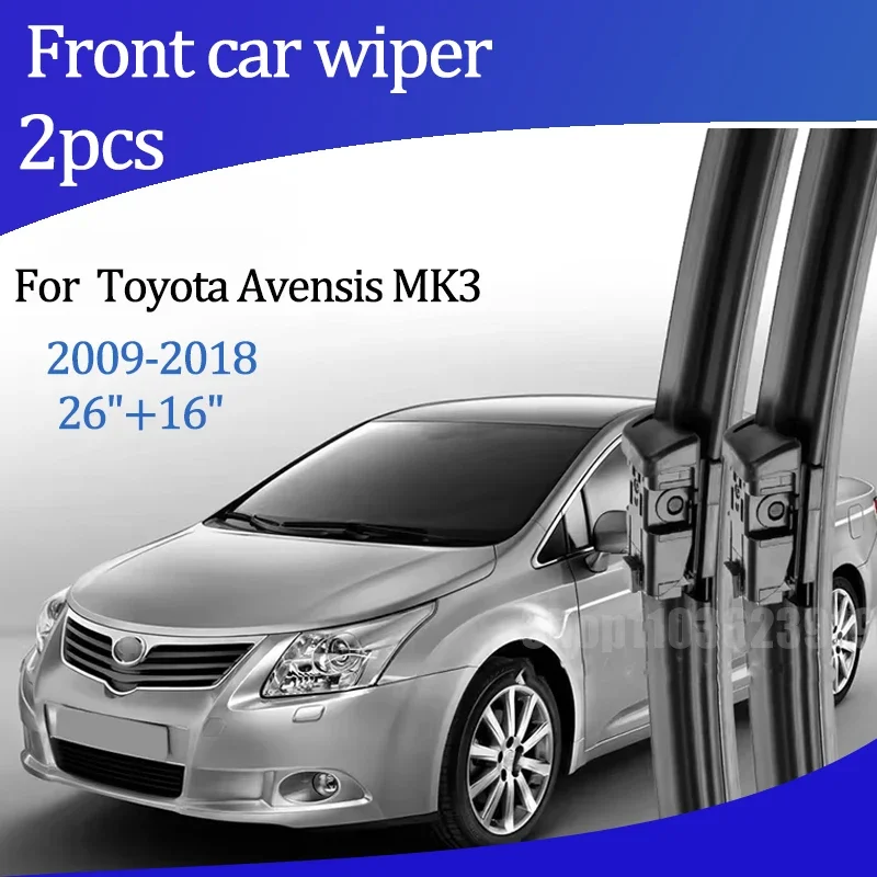 

For Toyota Avensis MK3 2009-2018 2010 2011 Wiper Front Wiper Blades Windshield Windscreen Window Brush 26"+16" Car Accessories