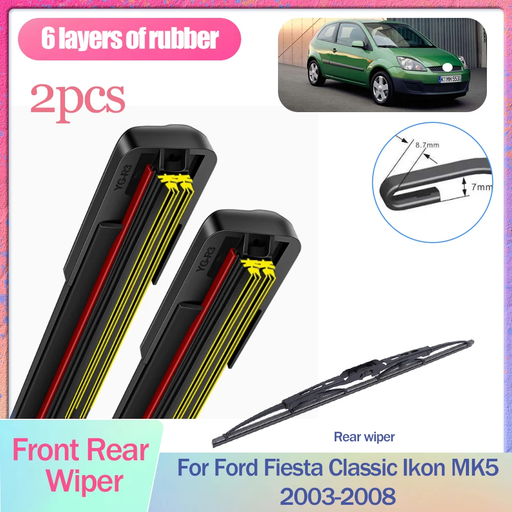 Limpiaparabrisas para Ford Fiesta 5 MK5 Hatch Classic Ikon 2003 ~ 2008, seis capas de hoja de goma, accesorios de cepillos para parabrisas