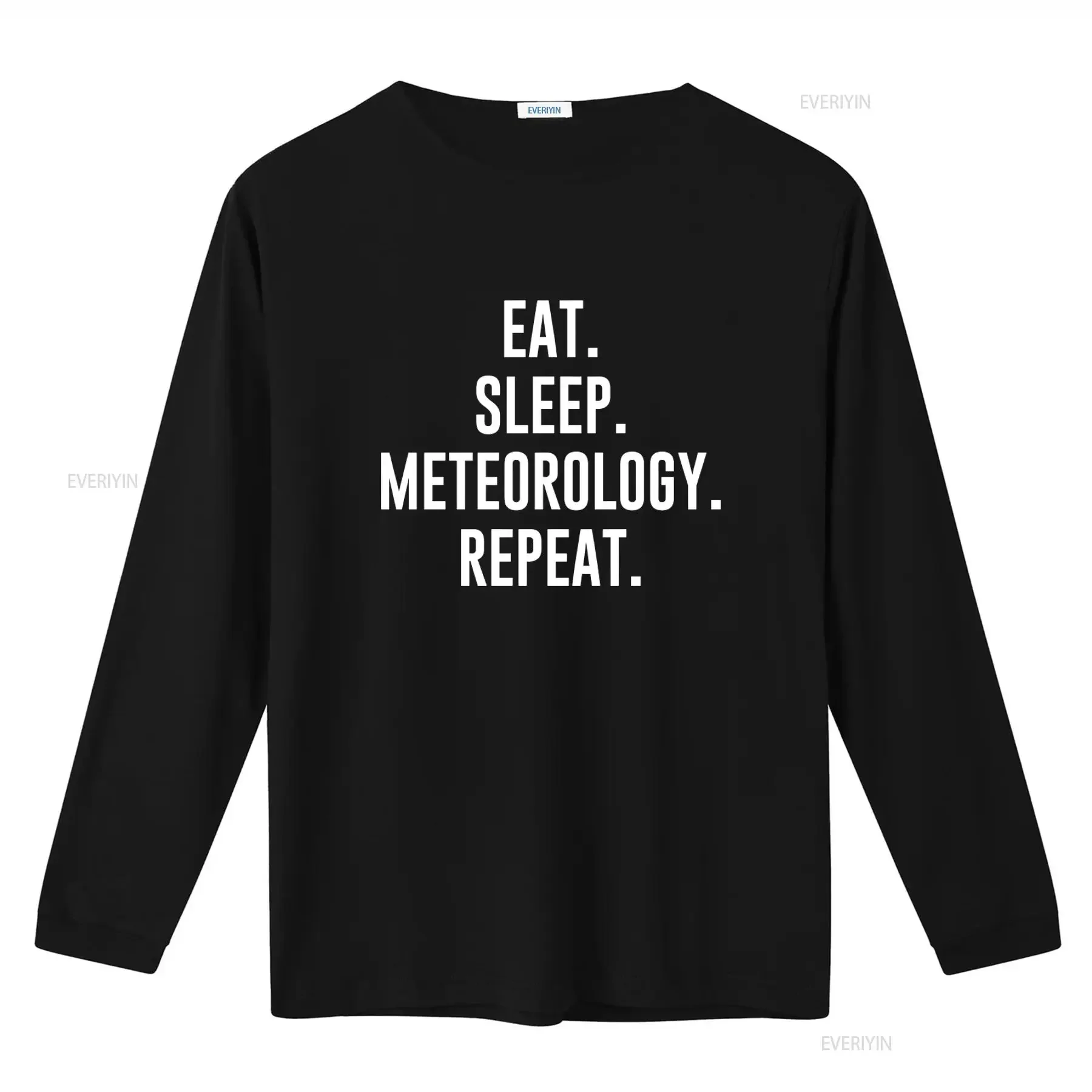 Eat Sleep Meteorology Repeat T Shirt Meteorologist  vintage Washed Stylish Top For Everyday Wear graphic Slightly homme