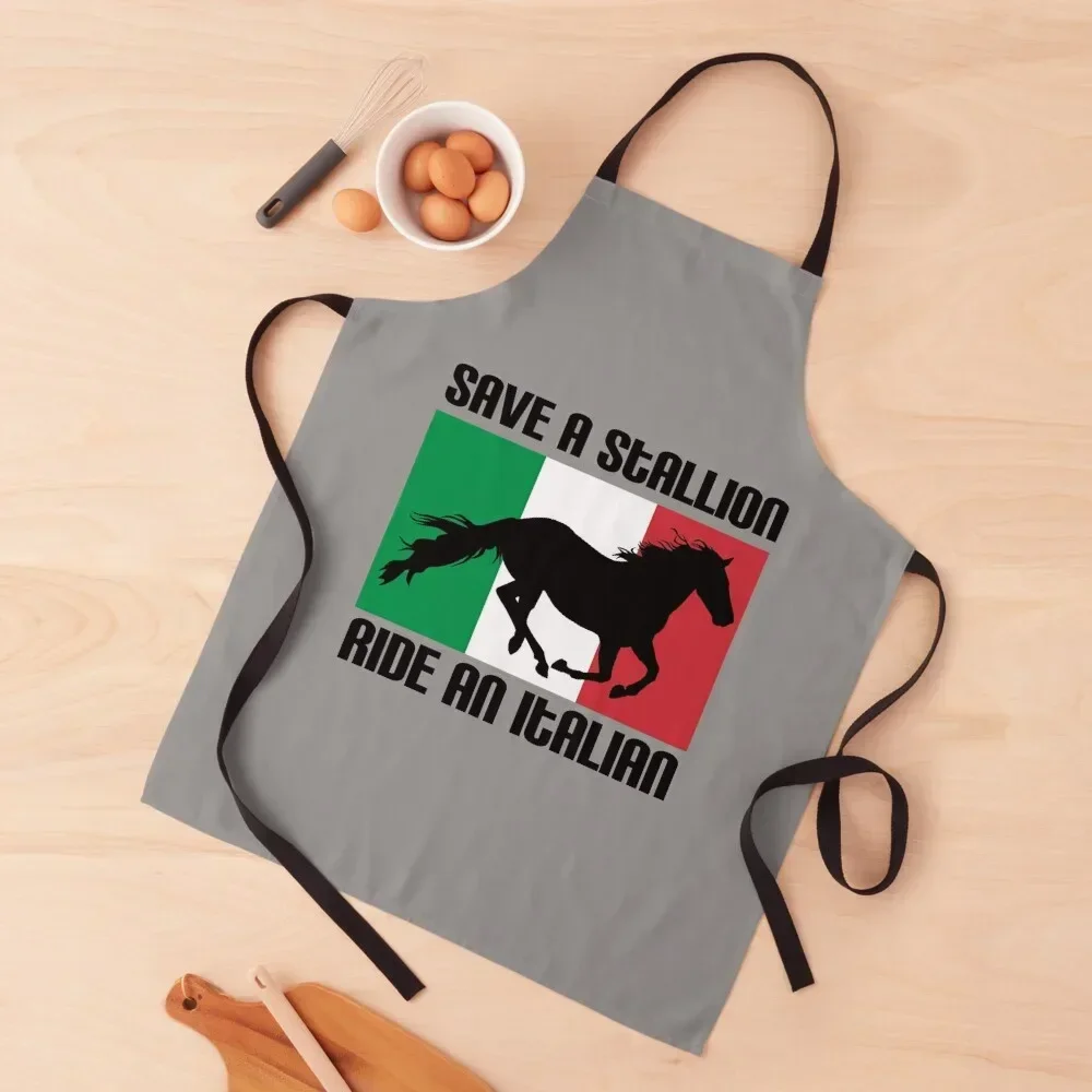 

Save a Stallion Ride an Italian Flag Funny Italian Heritage Quote Apron waiter carpenter Apron