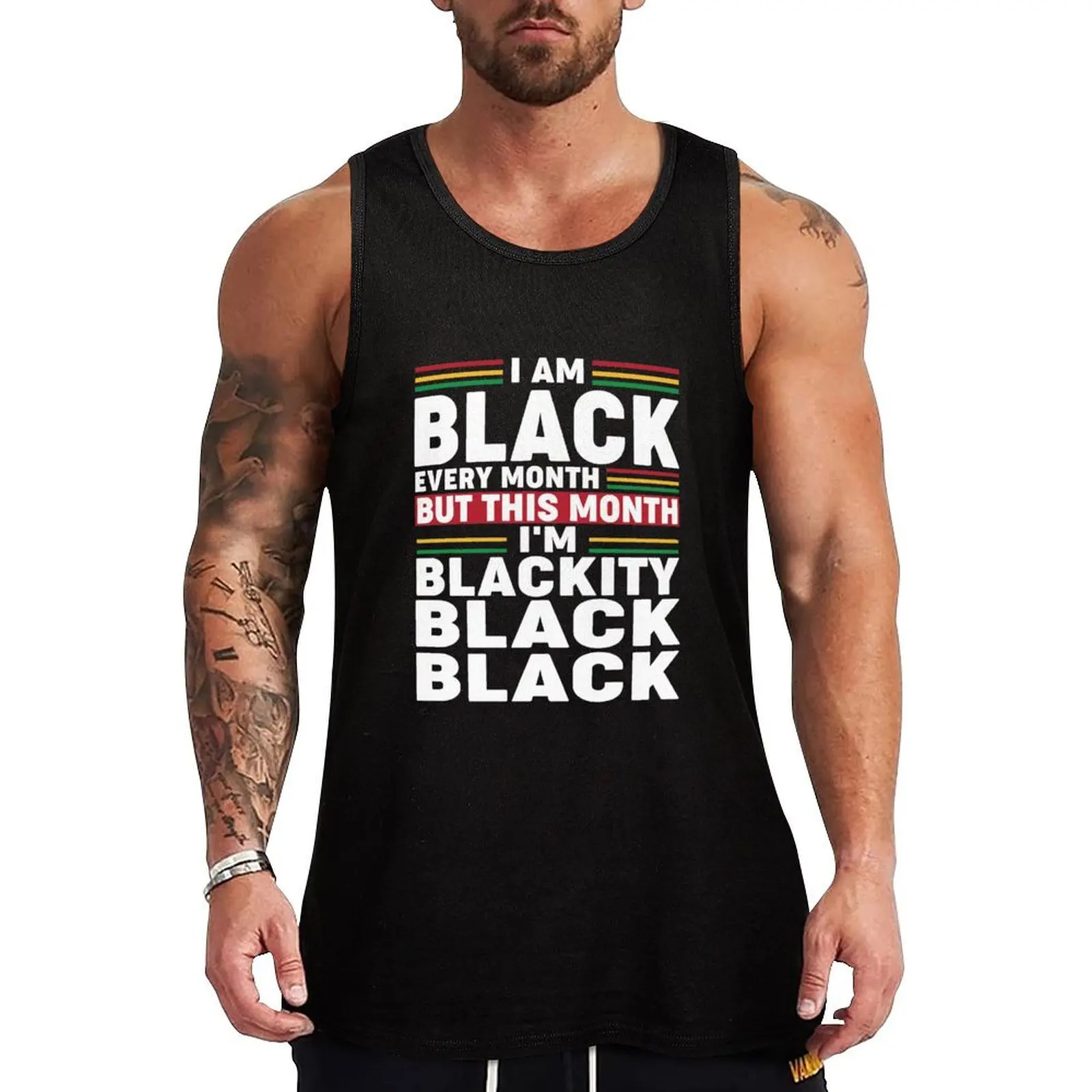 I Am Black Every Month But This Month I'm Blackity Black Tank Top t-shirts for men anime t-shirts clothes for men