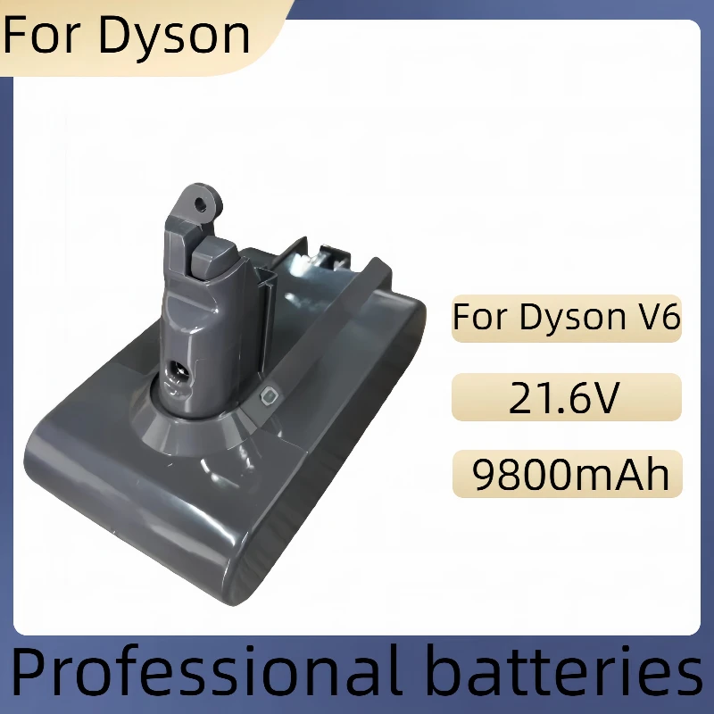 

21.6V for Dyson V6 9800mAh lithium-ion SV10 100% new battery vacuum cleaner rechargeable battery original battery V8 animal