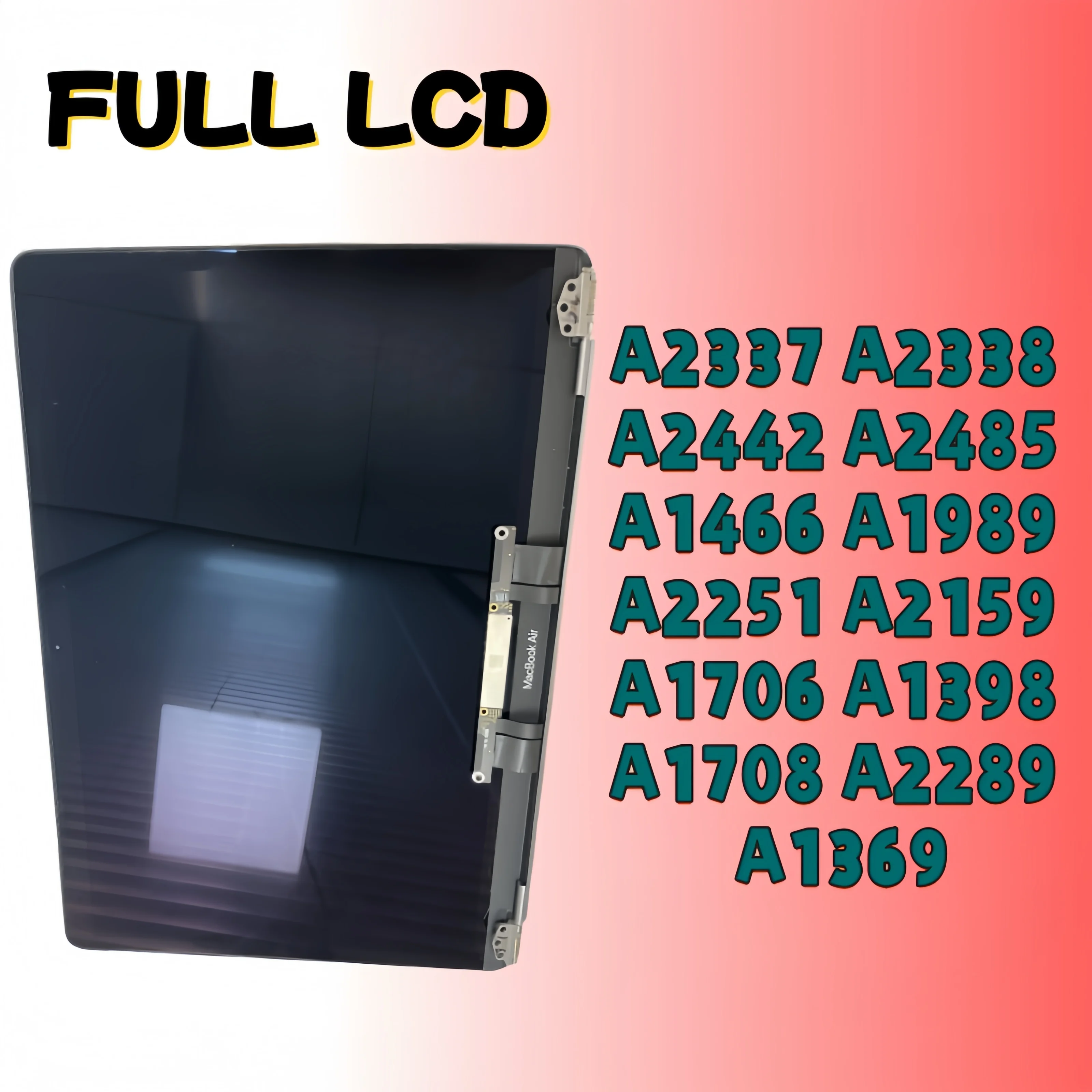 A2442 A1706 New LCD For Macbook Retina A2337 A2338 A1466 A2485 A1989 A2251 A2159 A1708 A2289 A1398 LCD Screen Display Assembly