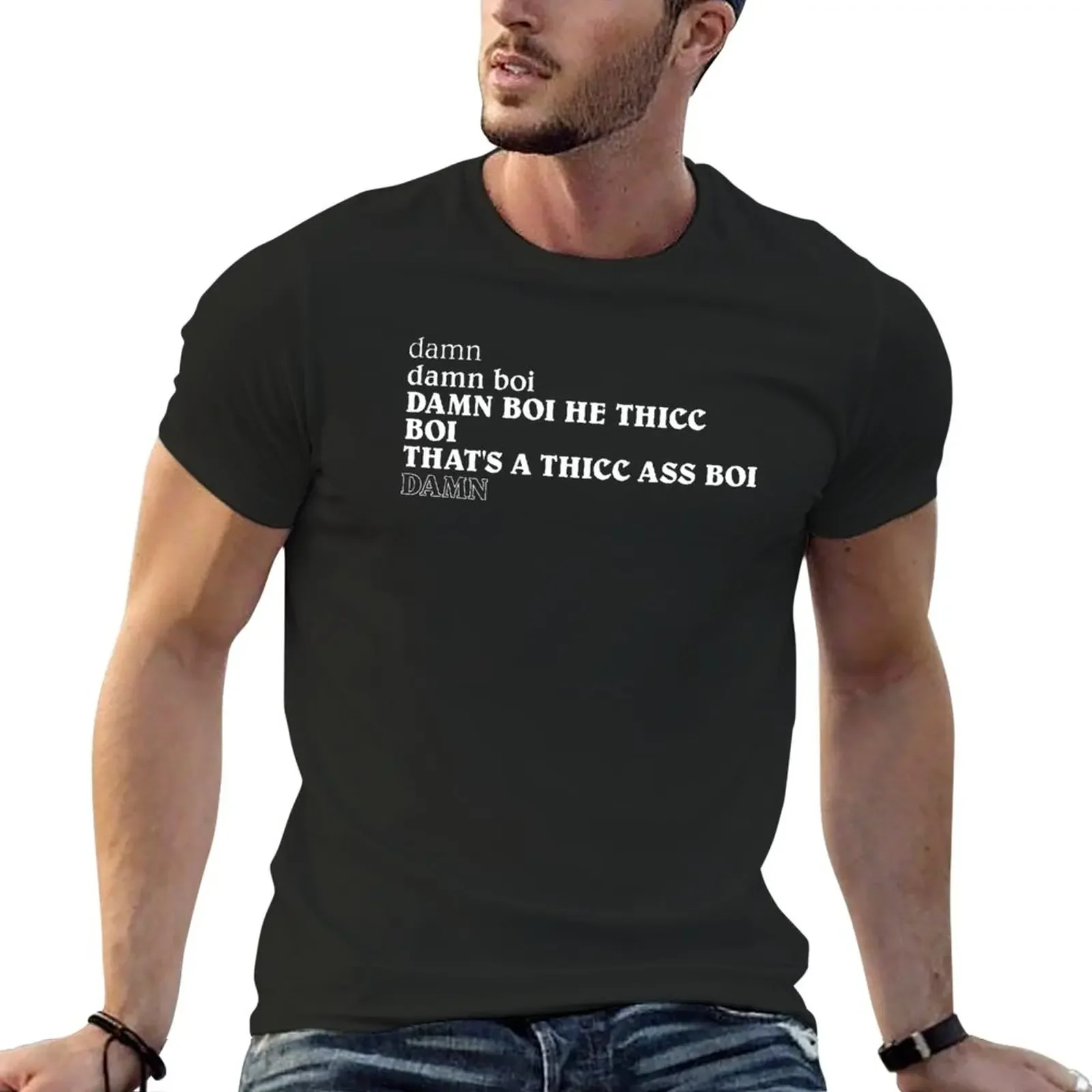 New Damn Boi He Thicc T-Shirt sweat shirts graphics t shirt tshirts for men