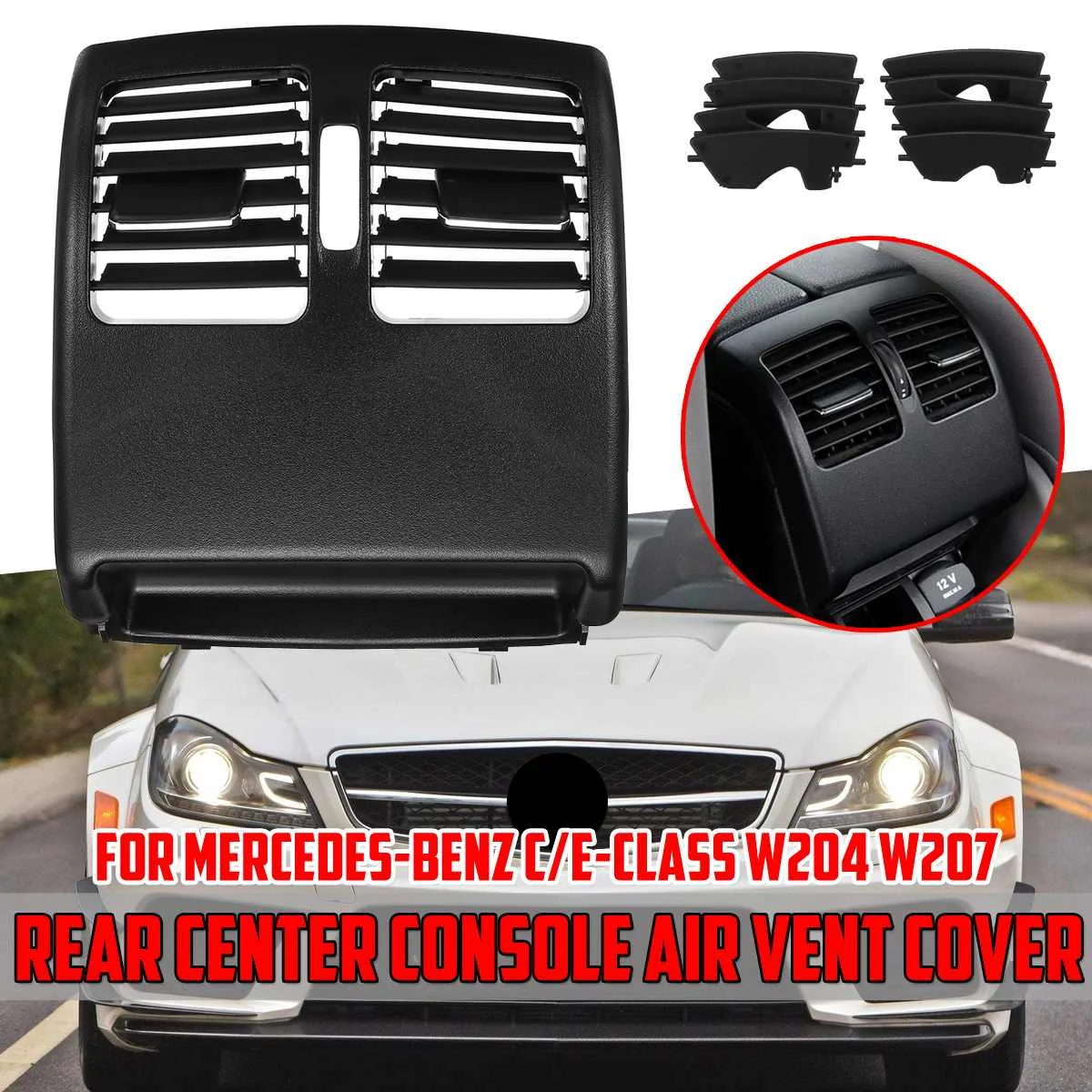 Black/Beige Car Rear Center Console Air Vent Outlet Grill Grille Cover For Mercedes For Benz C/E-Class W204 W207 20483009548R73