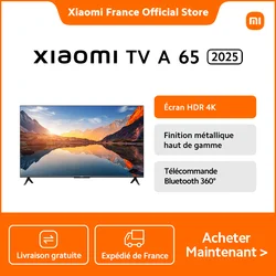 [Officiel] Xiaomi TV A 65 2025, Qualité d'image 4K ultra haute résolution, HDR10 Contraste exceptionnel, MEMC Pour des mouvements fluides pendant les scènes d'action rapides