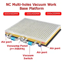 Uniwersalna podciśnieniowa platforma robocza CNC z wieloma otworami do grawerki CNC Nie ma potrzeby taśmy uszczelniającej 300x200 300x400 600X400MM