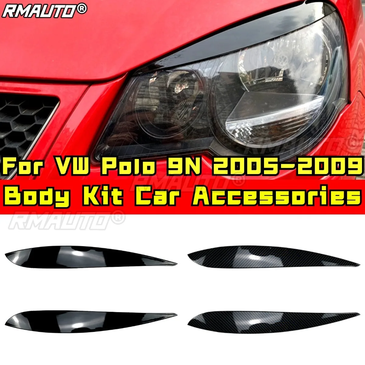 

Для VW Polo 9N 2005-2009 комплект кузова авто головные фары лампы веки брови украшения фары автомобиля Стайлинг отделка автомобильные аксессуары