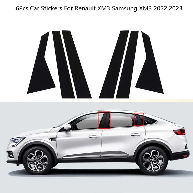 

6Pcs Car Window Door Column BC Pillar Post Cover Trim PC Stickers For Renault XM3 Samsung XM3 2022 2023 Car Accessories