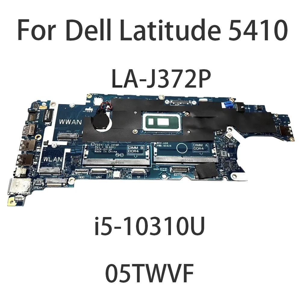 For Dell Latitude 5410 Mainboard LA-J372P CPU:i5-10310U 05TWVF Motherboard