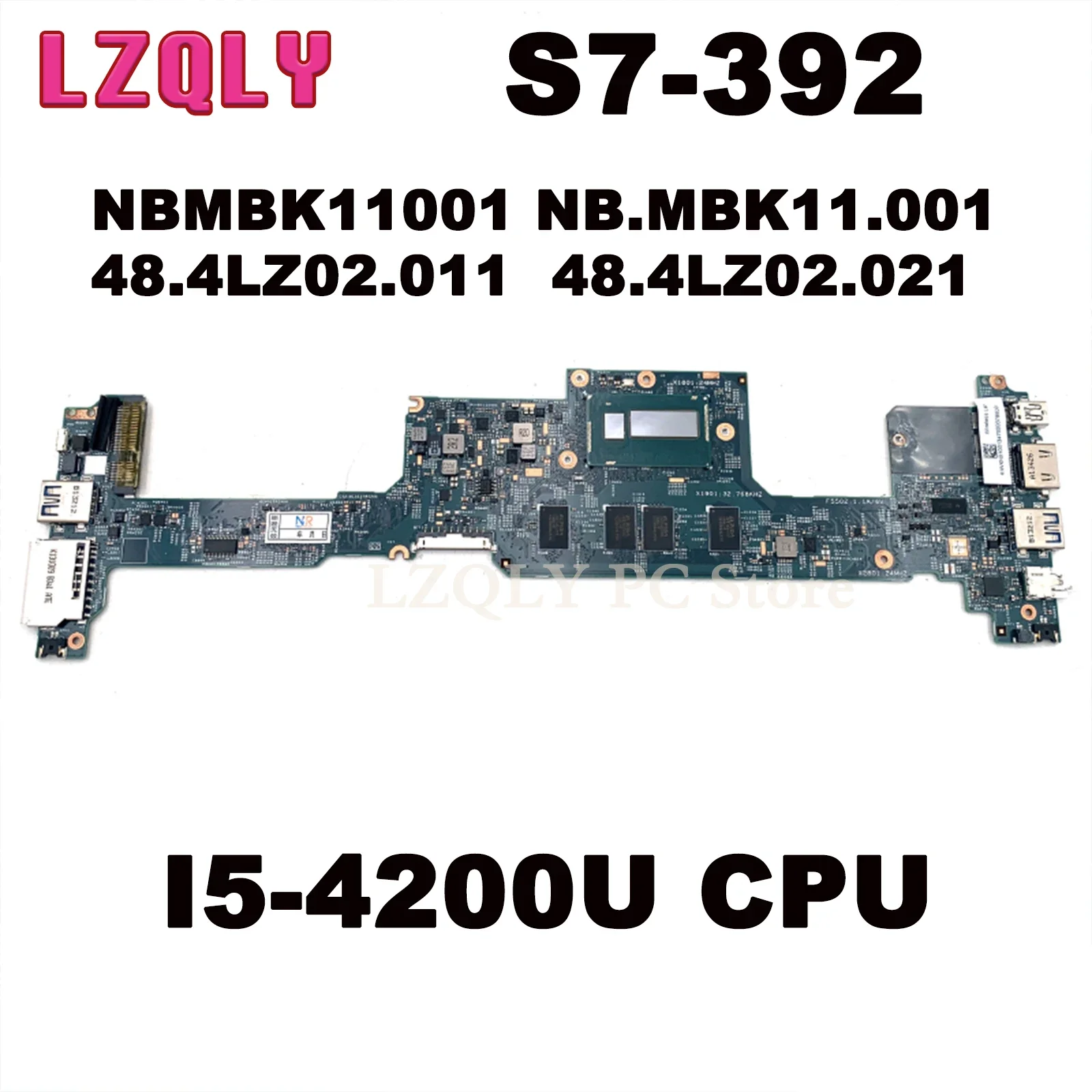 

LZQLY For Acer Aspire S7-392 NBMBK11001 NB.MBK11.001 48.4LZ02.011 48.4LZ02.021 Laptop Motherboard SR170 I5-4200U CPU