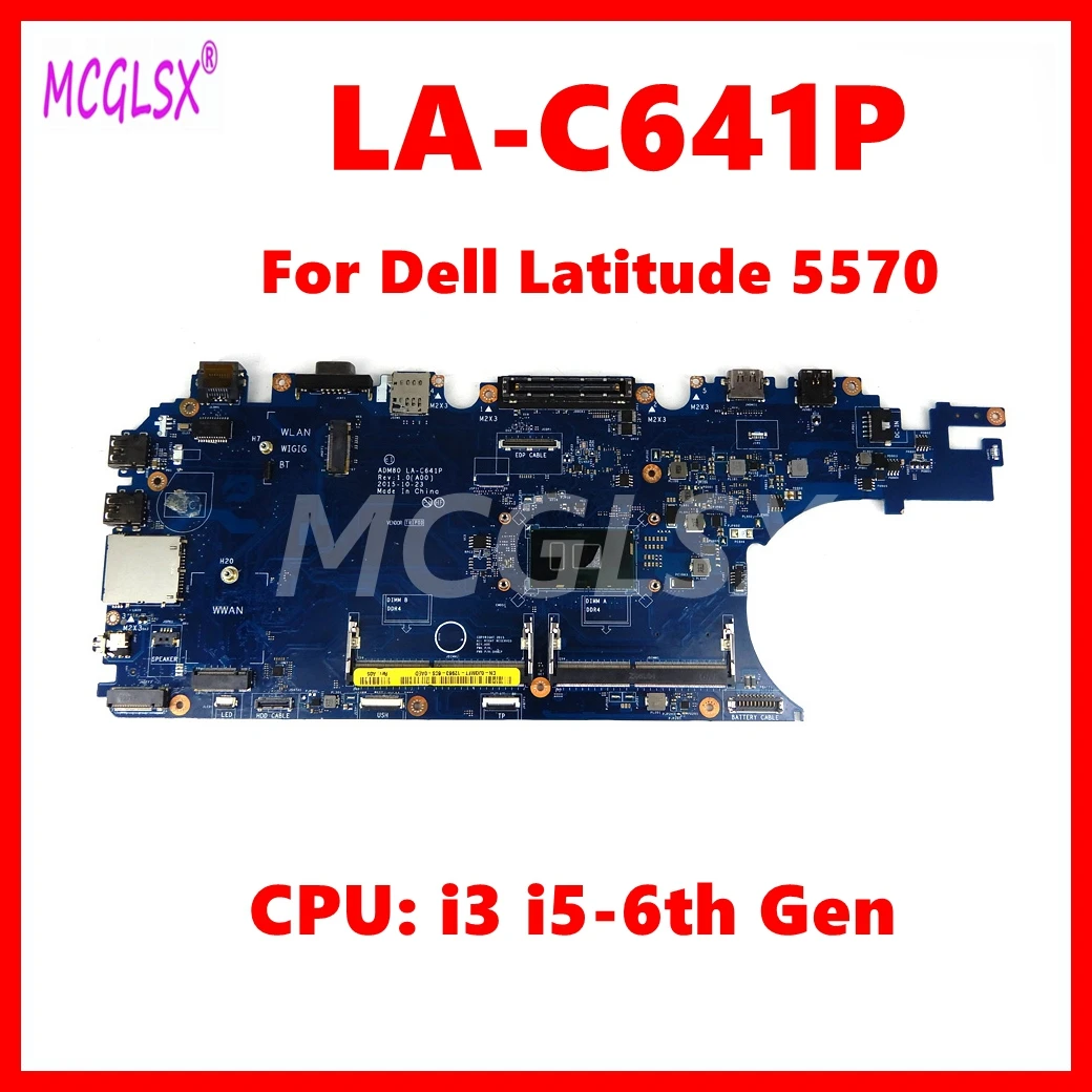 la-c641p-notebook-mainboard-for-dell-latitude-5570-e5570-laptop-motherboard-with-i3-i5-6th-gen-cpu-100-tested-ok