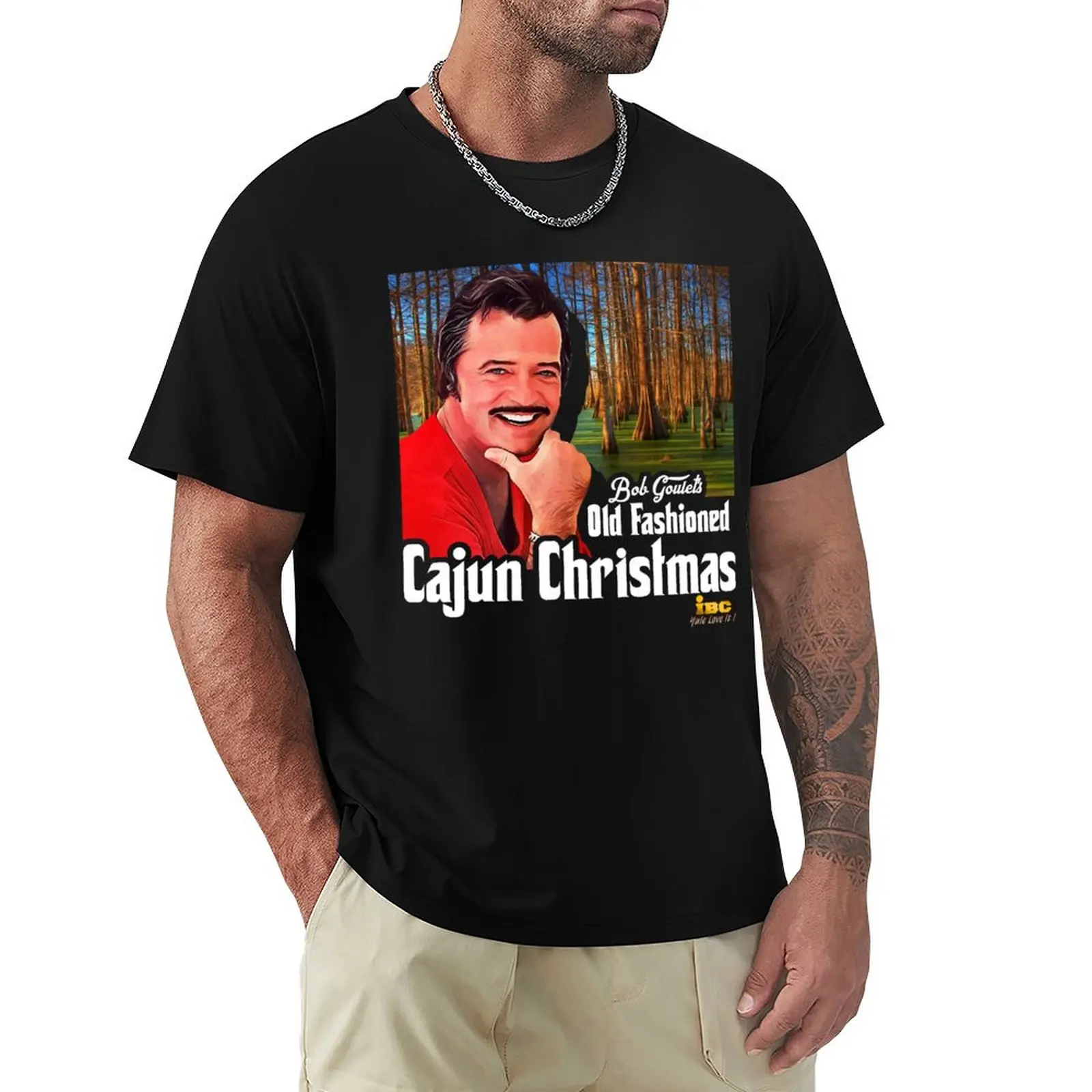 

For Mens Womens Bob Goulets Old Fashioned Cajun Christmas Awesome For Movie Fans T-Shirt tees outfits for men