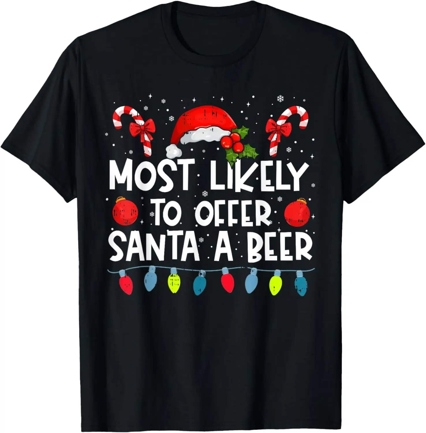 Most Likely To Offer Santa A Beer Family Crew Christmas T-Shirt