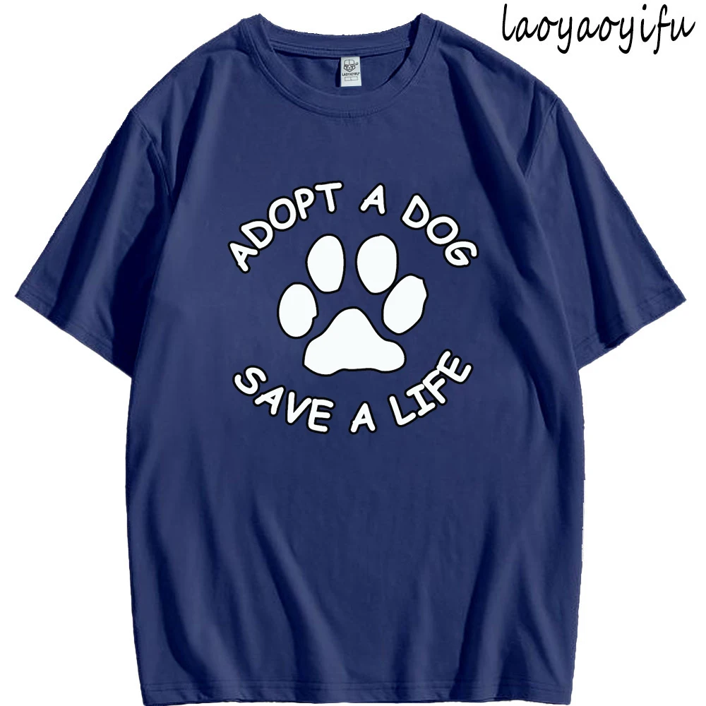 Adopt A Dog T-shirt Save Lives Rescue Dogs Men's and Women's Short-sleeved Tops Everyday Crewneck Cotton Street Wear