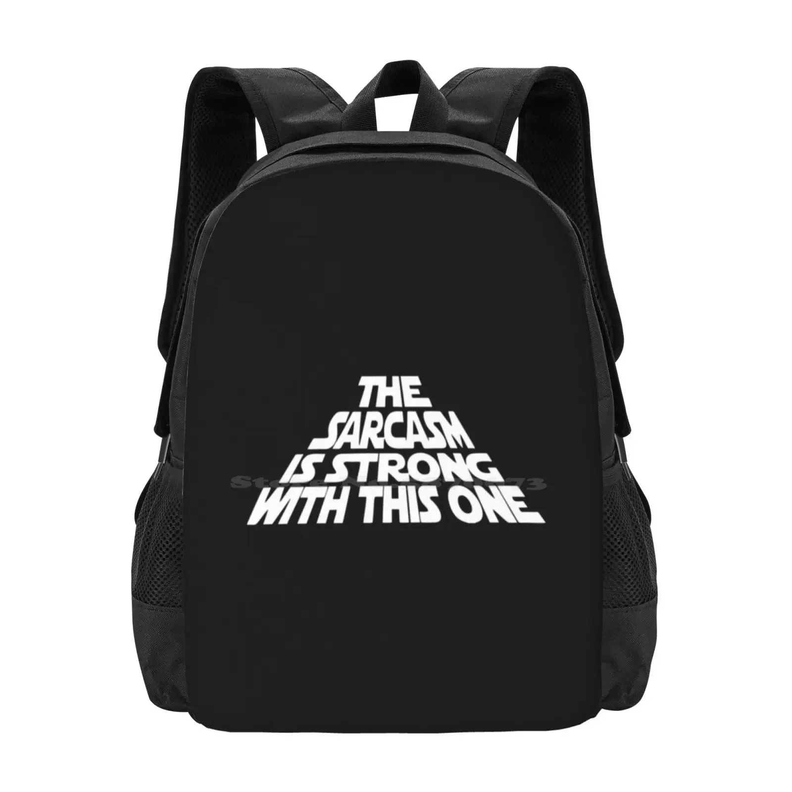 

Best Seller-The Sarcasm Is Strong With This One Merchandise 3d Print Design Backpack Student Bag The Sarcasm Is Strong With