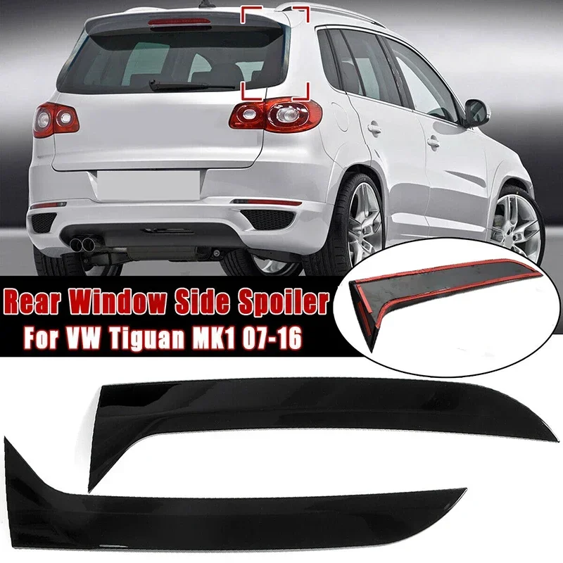 

New！ 2PCS For Volkswagen Tiguan MK1 rear window bright black side spoiler body decoration accessories 2007-2016